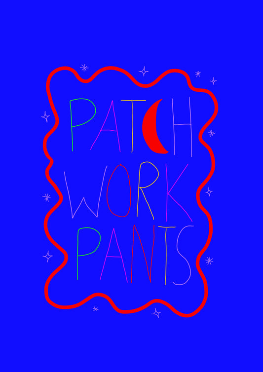 Patchwork Pants - Create Your Own